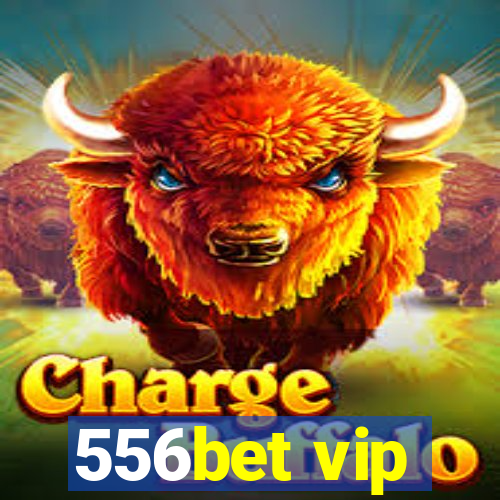 556bet vip